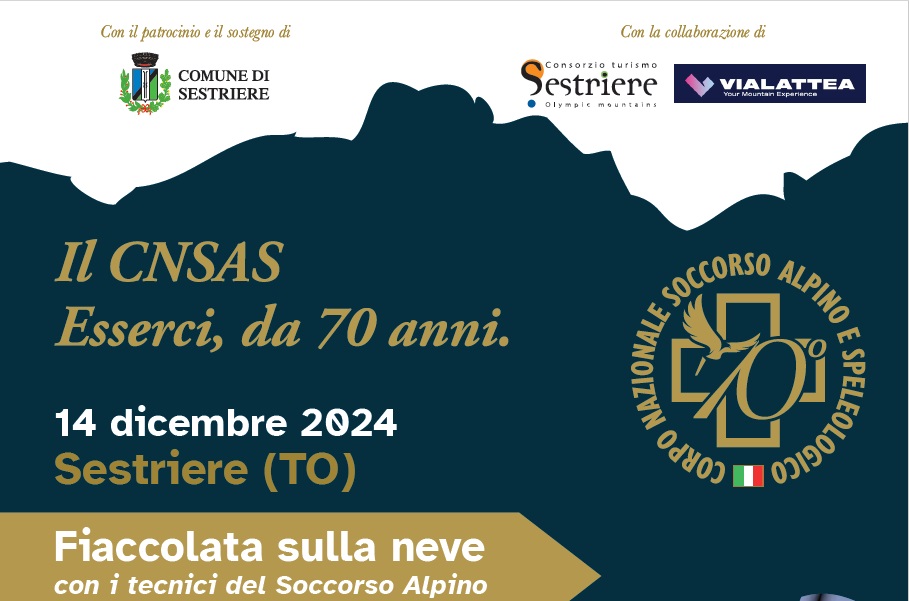 Il CNSAS
Esserci, da 70 anni.

14 dicembre 2024
Sestriere (TO)

Fiaccolata sulla neve
con i tecnici del soccorso alpino